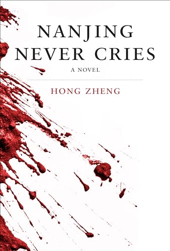 Stock image for Nanjing Never Cries: A Novel (Killian Press) for sale by Wonder Book