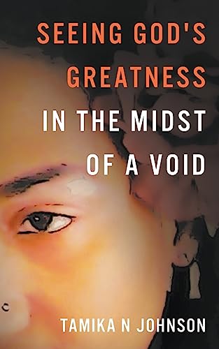 Stock image for Seeing God's Greatness: In the Midst of a Void for sale by Lucky's Textbooks