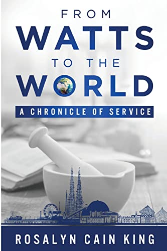 Stock image for From Watts to the World: A Chronicle of Service for sale by GreatBookPrices