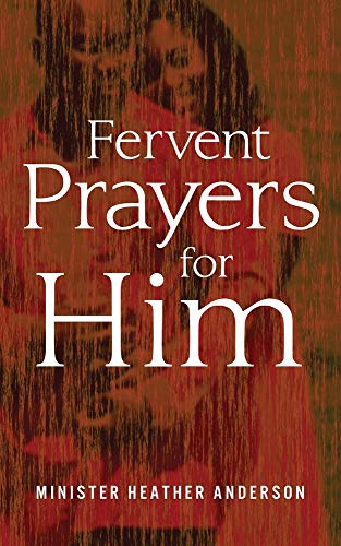 Stock image for Fervent Prayers for Him for sale by GreatBookPrices