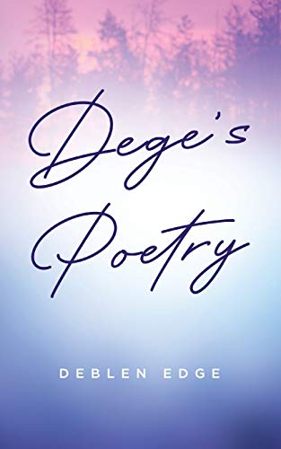 Stock image for Dege's Poetry for sale by ThriftBooks-Atlanta