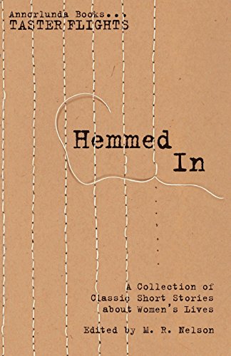 9781944354237: Hemmed In: A Collection of Classic Short Stories about Women's Lives