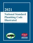 Stock image for 2021 National Standard Plumbing Code Illustrated for sale by GF Books, Inc.