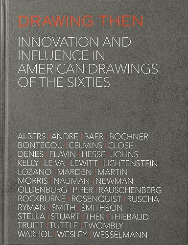 Beispielbild fr Drawing Then: Innovation and Influence in American Drawings of the Sixties zum Verkauf von Joseph Burridge Books