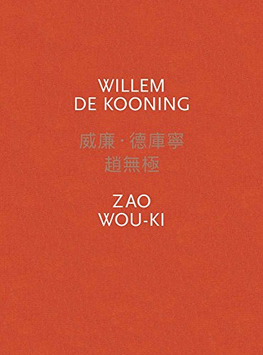 Stock image for Willem de Kooning / Zao Wou-Ki for sale by ANARTIST