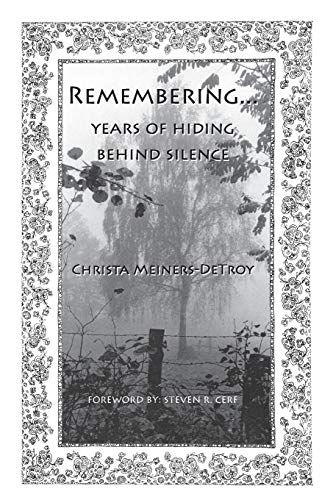 Stock image for Remembering. : Years of Hiding Behind Silence for sale by Better World Books