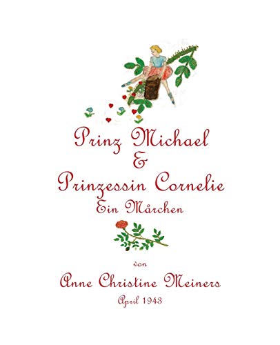 9781944386092: Prinz Michael & Prinzessin Cornelie: Ein Mrchen