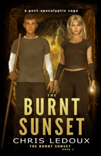Imagen de archivo de The Burnt Sunset: A Riveting Post-Apocalyptic Saga a la venta por GF Books, Inc.