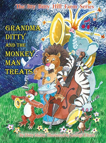 Beispielbild fr Grandma Ditty and the Monkey Man Treats (Itty Bitty Hill Farm) zum Verkauf von Lucky's Textbooks