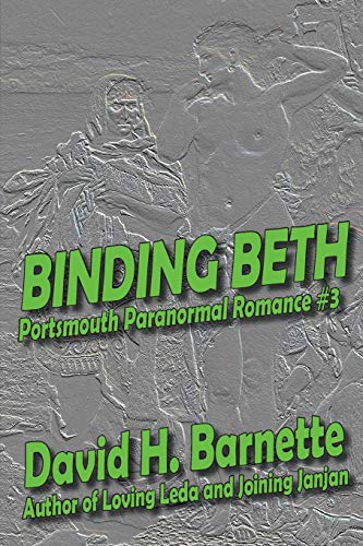 Stock image for Binding Beth (Portsmouth Paranormal Romance) for sale by Lucky's Textbooks