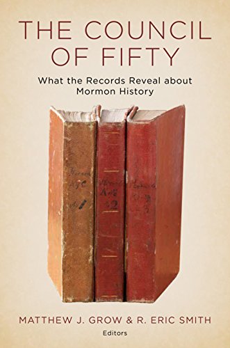 Stock image for The Council of Fifty: What the Records Reveal about Mormon History for sale by Goodwill Books