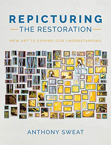 Stock image for Repicturing the Restoration: New Art to Expand Our Understanding for sale by Goodwill of Colorado