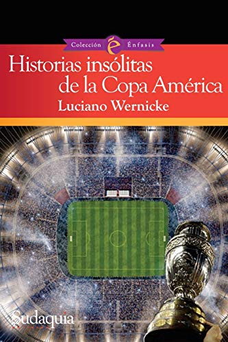Stock image for Historias inslitas de la Copa Amrica -Language: spanish for sale by GreatBookPrices