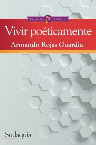 9781944407216: Vivir poeticamente (Spanish Edition)