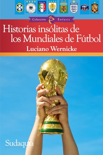 Stock image for Historias inslitas de los Mundiales de Ftbol -Language: spanish for sale by GreatBookPrices