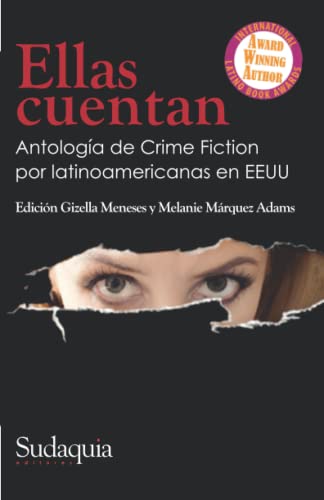 Imagen de archivo de Ella Cuentan : Antologa de Crime Fiction Por Latinoamericanas en EEUU a la venta por Better World Books