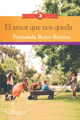 Beispielbild fr El Amor Que Nos Queda zum Verkauf von Better World Books