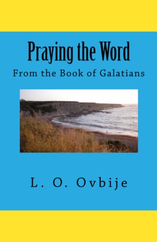 Stock image for Praying the Word From the Book of Galatians for sale by ThriftBooks-Atlanta