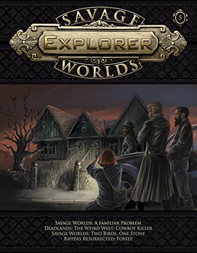 Beispielbild fr Savage Worlds Explorer #05 (Savage Worlds (Pinnacle/Great White Games)) zum Verkauf von Noble Knight Games