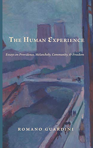 Beispielbild fr The Human Experience: Essays on Providence, Melancholy, Community, & Freedom zum Verkauf von Books Unplugged