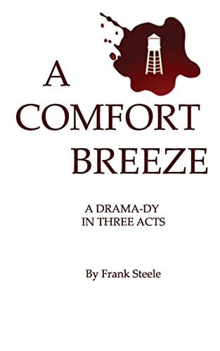 Stock image for A Comfort Breeze: A Drama-dy In Three Acts for sale by Lucky's Textbooks