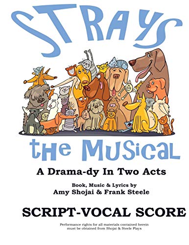 Imagen de archivo de Strays, the Musical: A Drama-Dy in Two Acts a la venta por Lucky's Textbooks