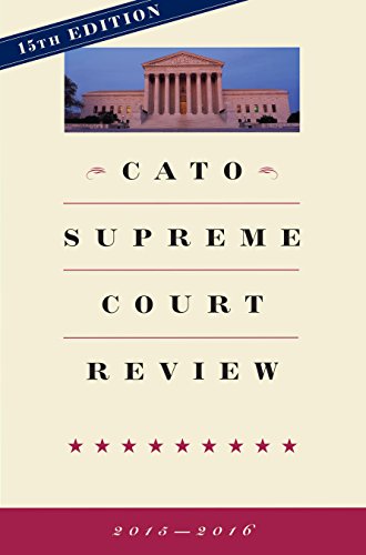 Beispielbild fr Cato Supreme Court Review: 2015-2016 zum Verkauf von Wonder Book