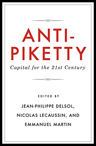 Beispielbild fr Anti-Piketty: Capital for the 21st-Century zum Verkauf von Wonder Book