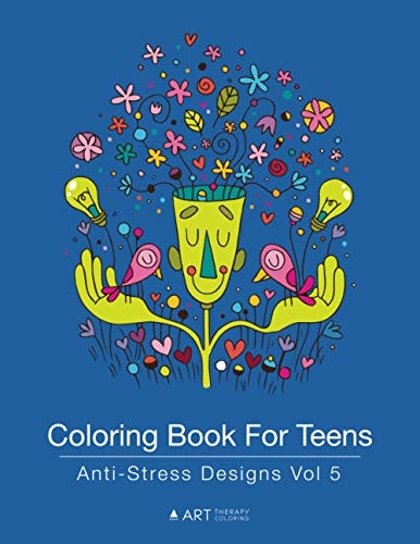 Imagen de archivo de Coloring Book For Teens: Anti-Stress Designs Vol 5 (Coloring Books for Teens) a la venta por Decluttr