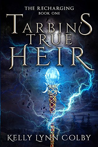 Stock image for Tarbin's True Heir (The Recharging) (Volume 1) for sale by SecondSale