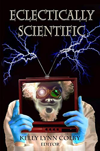 Stock image for Eclectically Scientific (Eclectic Writing Series) for sale by Lucky's Textbooks