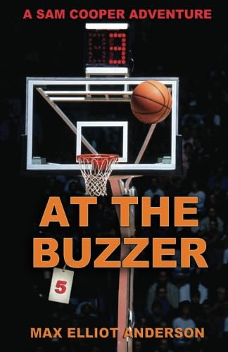 Beispielbild fr At the Buzzer: A Sam Cooper Adventure, Episode 5 (Sam Cooper Adventures) zum Verkauf von ThriftBooks-Atlanta