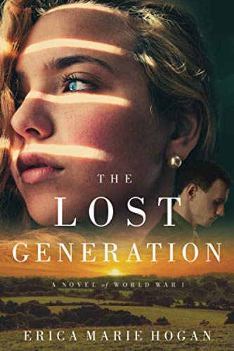 Beispielbild fr The Lost Generation: A Novel of World War I zum Verkauf von SecondSale