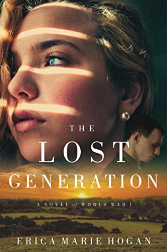 Stock image for The Lost Generation: A Novel of World War I for sale by SecondSale