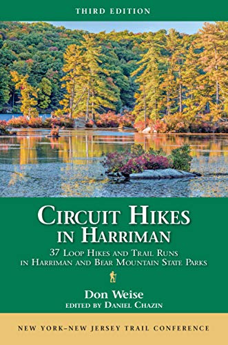 9781944450168: Circuit Hikes in Harriman: 37 Loop Hikes and Trail Runs in Harriman and Bear Mountain State Parks
