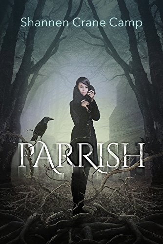 Stock image for Parrish (The Parrish Chronicles Book 1) for sale by Books From California
