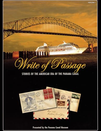 Imagen de archivo de Write of Passage: Stories of the American Era of the Panama Canal a la venta por Irish Booksellers