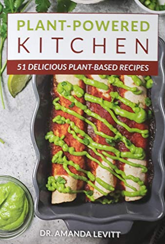 Beispielbild fr Plant-Powered Kitchen: 51 Delicious Plant-Based Recipes zum Verkauf von Wonder Book