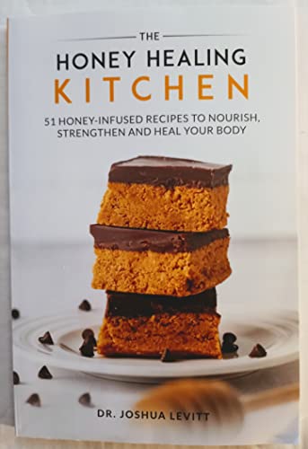 Beispielbild fr The Honey Healing Kitchen : 51 Honey-Infused Recipes to Nourish, Strengthen and Heal Your Body zum Verkauf von Better World Books