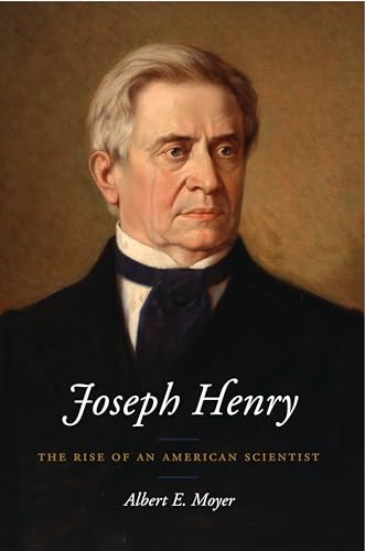 Beispielbild fr Joseph Henry: The Rise of an American Scientist zum Verkauf von WorldofBooks