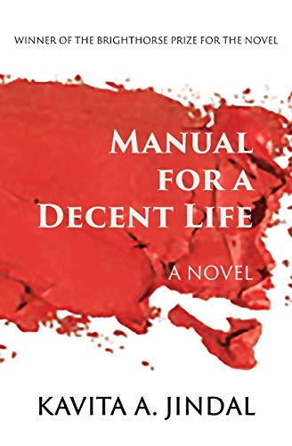 9781944467234: Manual for a Decent Life: A Novel
