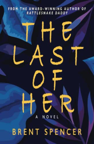 Beispielbild fr The Last of Her: A Novel (A Hella Duran Crime Thriller) zum Verkauf von ThriftBooks-Dallas