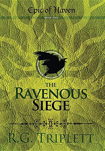 Stock image for The Ravenous Siege: Epic of Haven Book Two for sale by Lucky's Textbooks