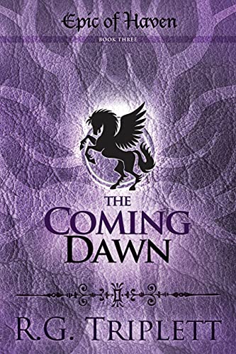 Stock image for The Coming Dawn: Epic of Haven Book 3 for sale by Russell Books