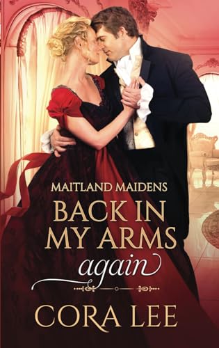 Stock image for Back In My Arms Again (Maitland Maidens) for sale by California Books