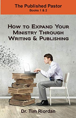 Stock image for The Published Pastor: How to Expand Your Ministry Through Writing and Publishing for sale by Lucky's Textbooks