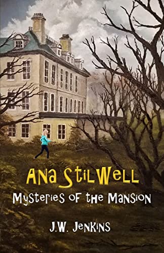 Stock image for Ana Stilwell Mysteries of the Mansion for sale by SecondSale