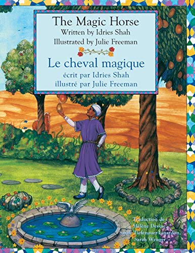 Stock image for The Magic Horse - Le Cheval magique: Bilingual English-French Edition - dition bilingue anglais-franais (Teaching Stories) for sale by GF Books, Inc.