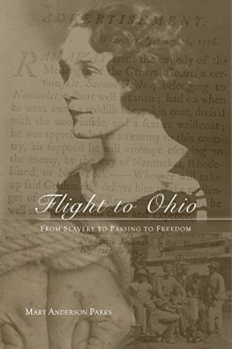 Beispielbild fr Flight to Ohio: From Slavery to Passing to Freedom zum Verkauf von SecondSale