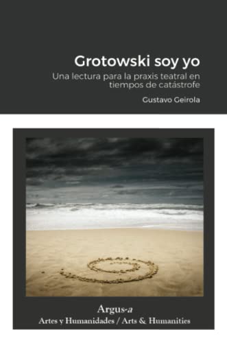 Imagen de archivo de Grotowski soy yo -Language: spanish a la venta por GreatBookPrices